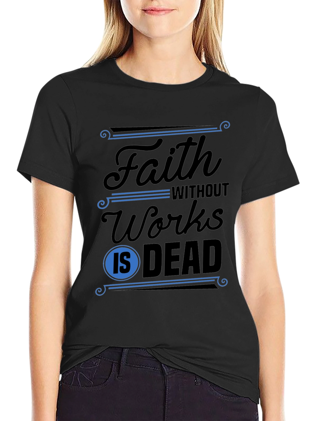 Faith Without Works T-Shirt