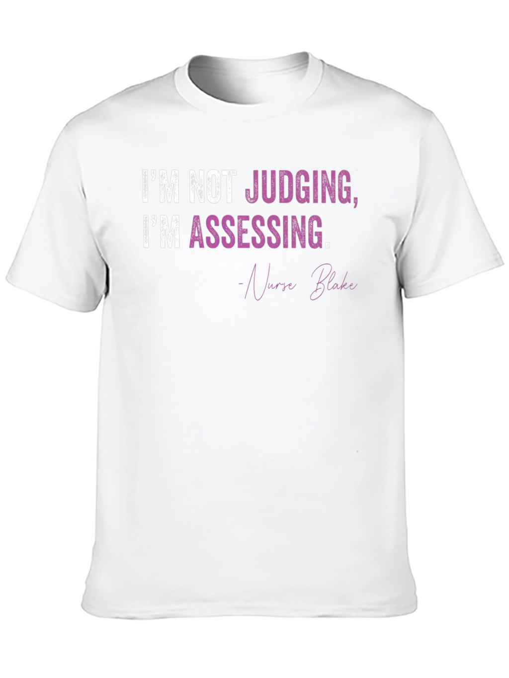 Nurse Assessment Graphic T-Shirt