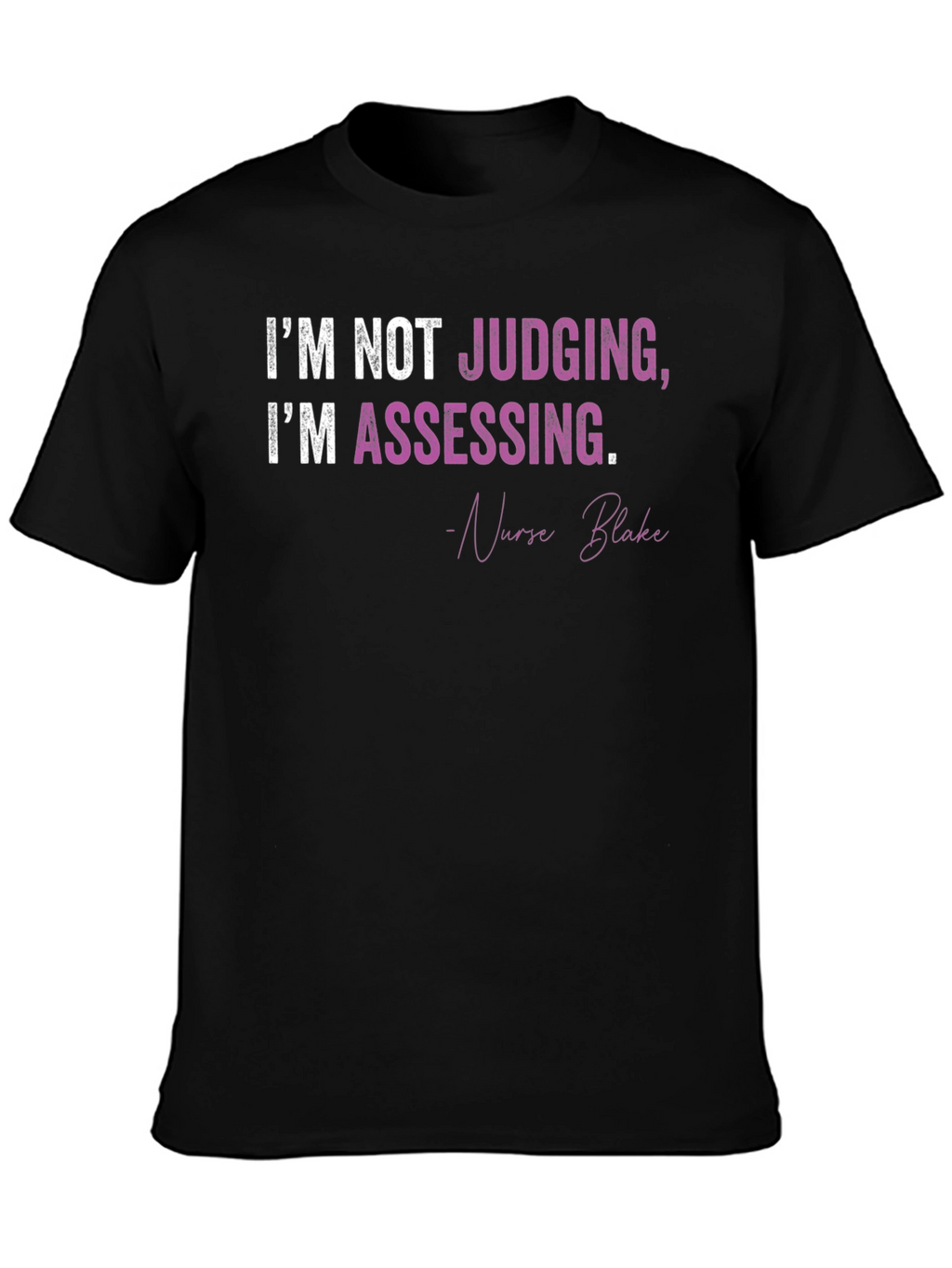 Nurse Assessment Graphic T-Shirt