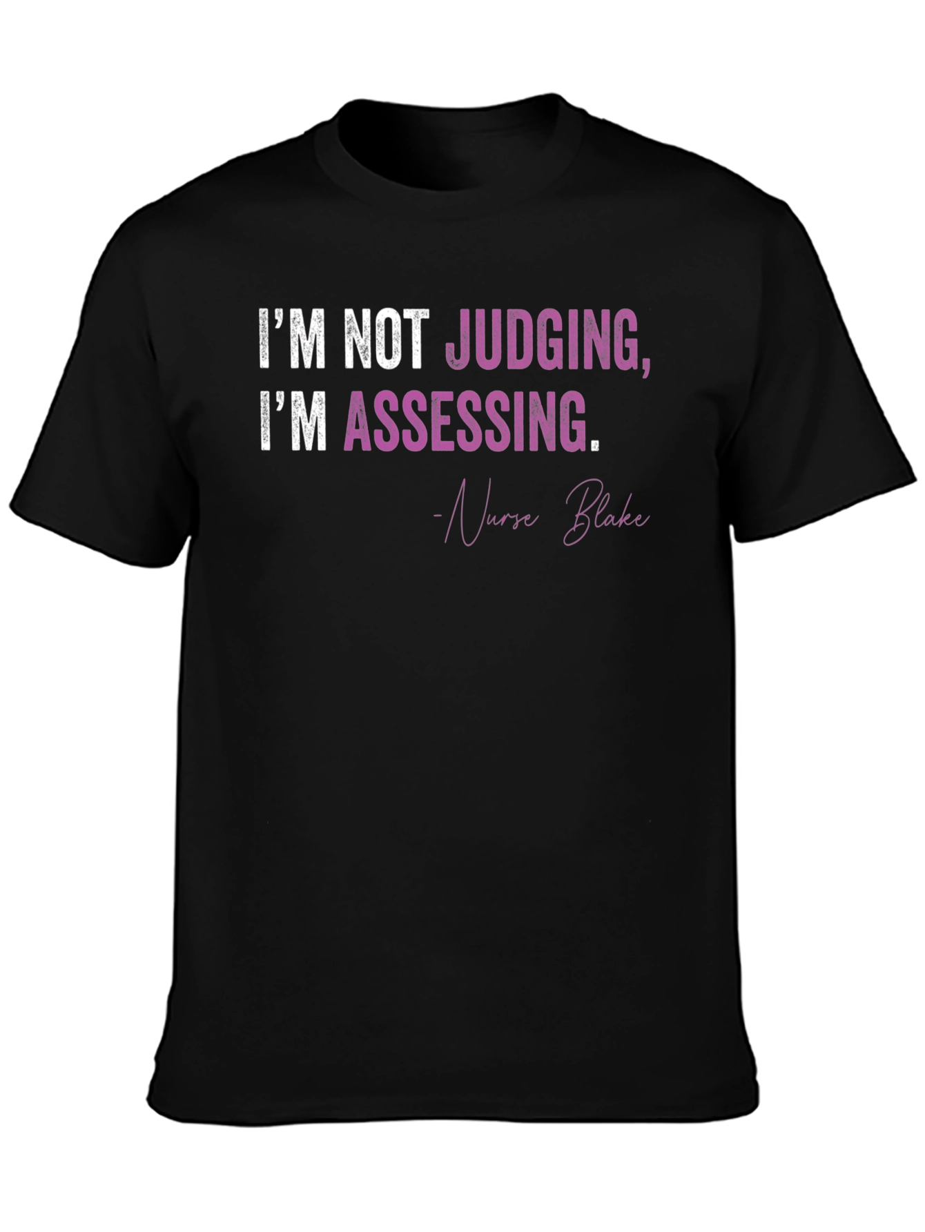 Nurse Assessment Graphic T-Shirt