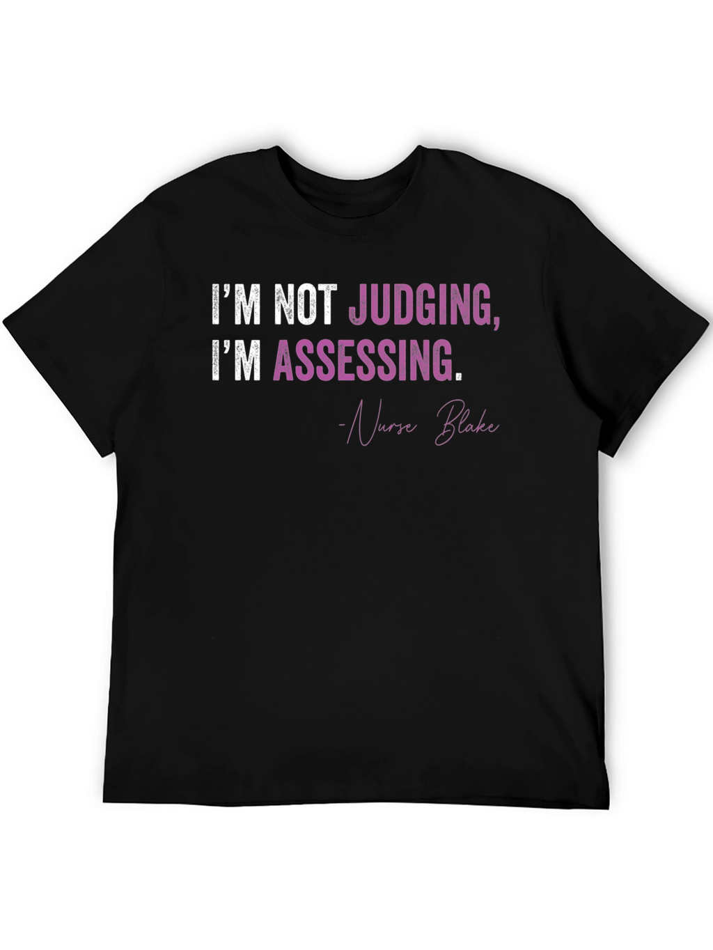 Nurse Assessment Graphic T-Shirt