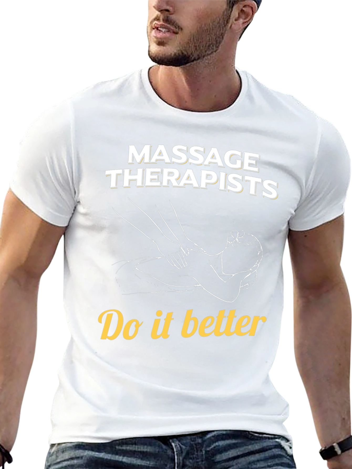 Massage Therapists Do It Better T-Shirt
