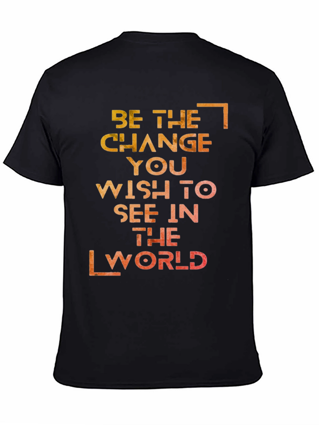 Inspirational Graphic T-Shirt: Be the Change