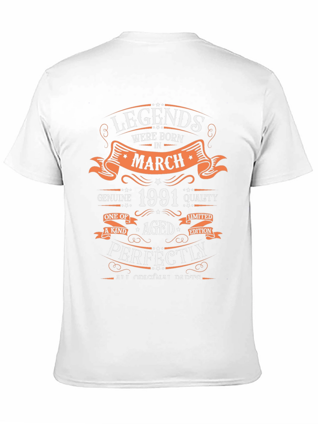 Legends Born in March 1991 T-Shirt