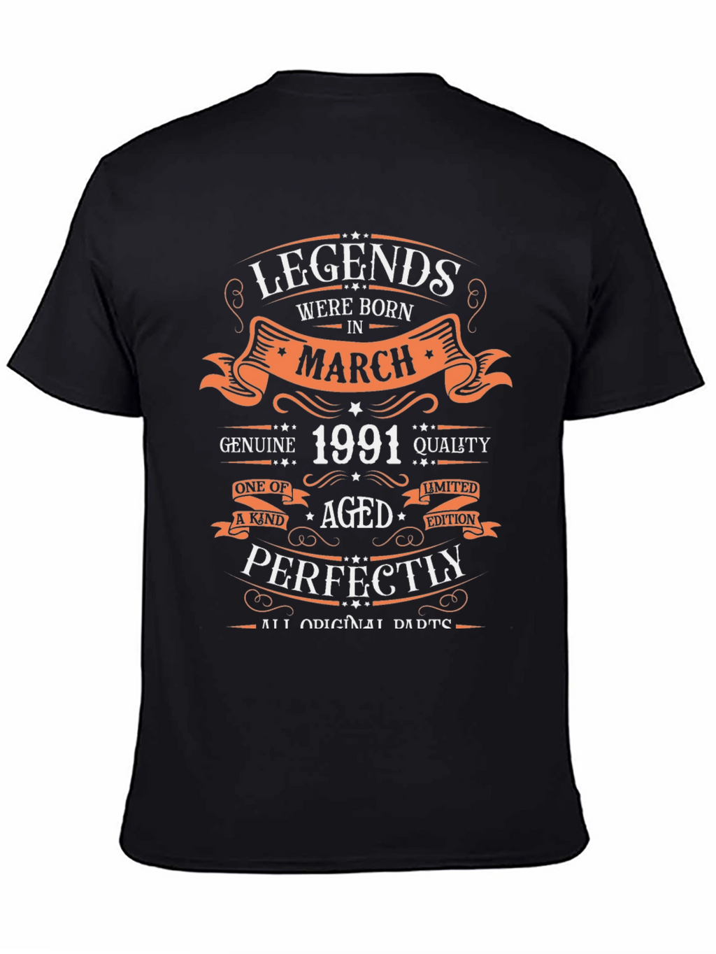 Legends Born in March 1991 T-Shirt