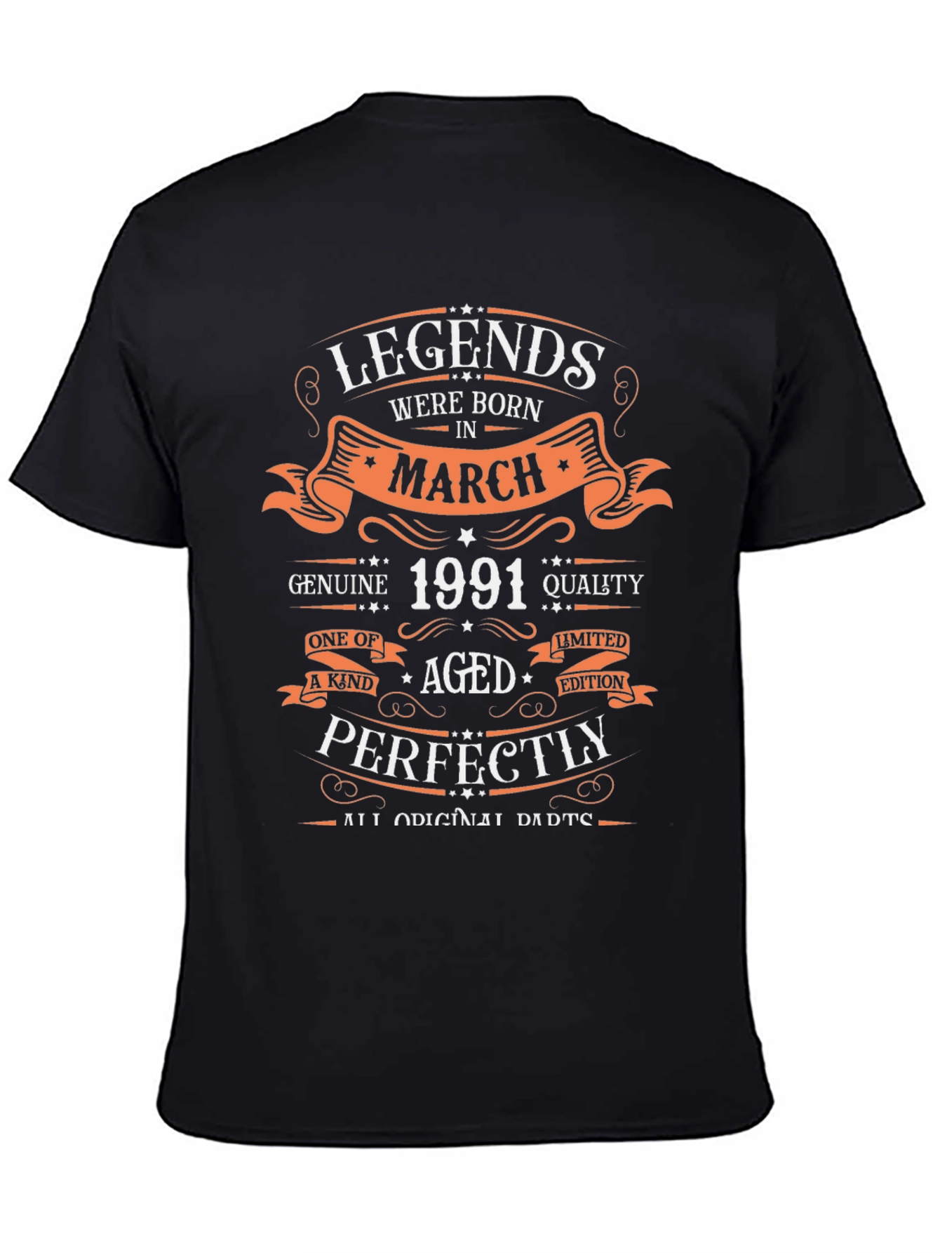 Legends Born in March 1991 T-Shirt