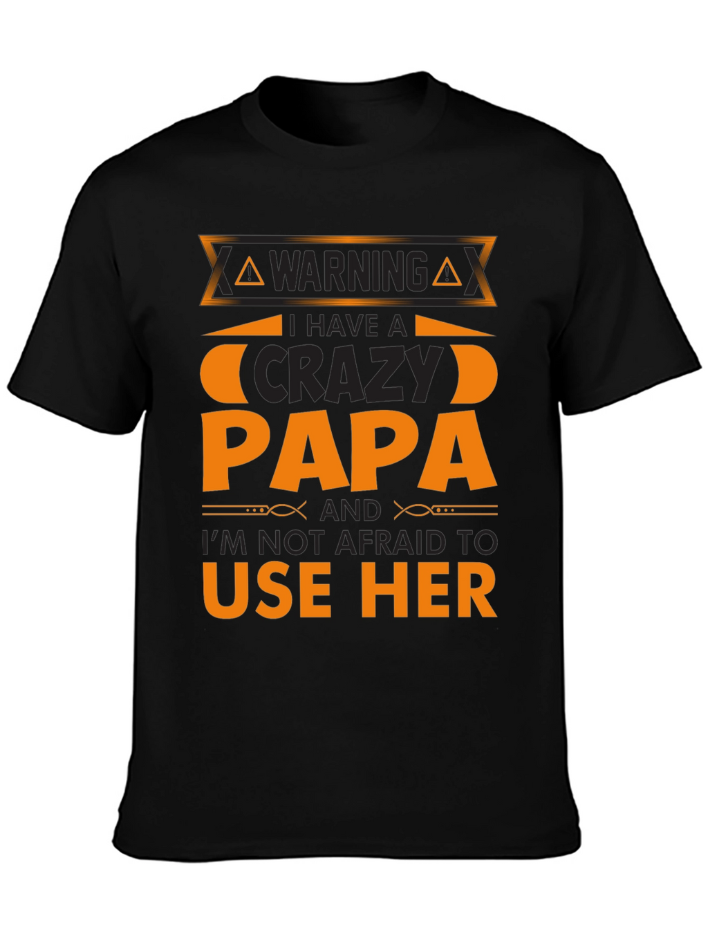 Warning Crazy Papa T-Shirt - Black