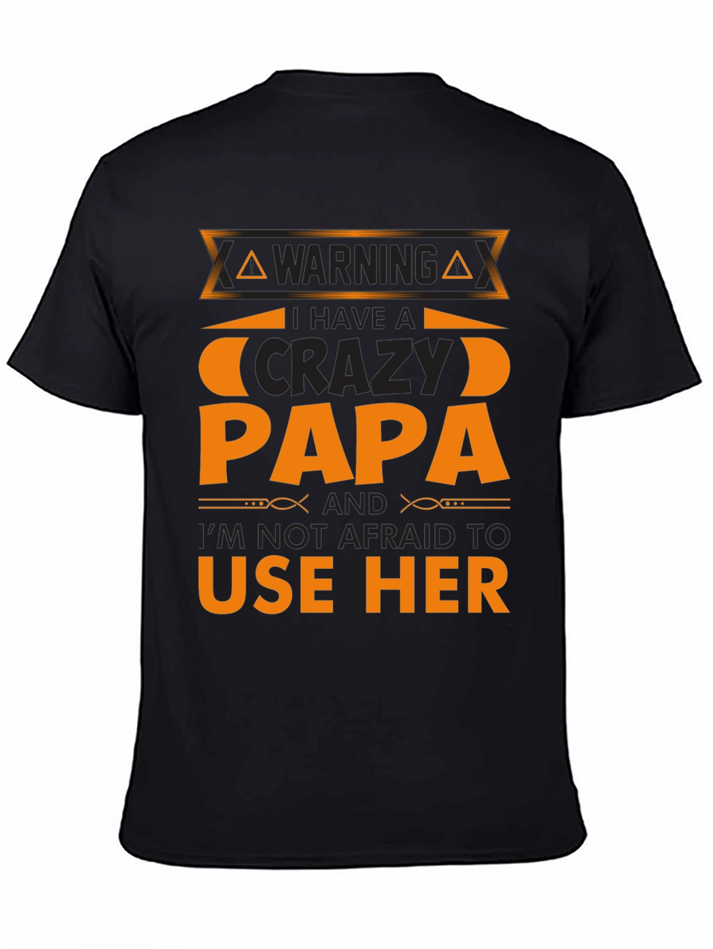 Warning Crazy Papa T-Shirt - Black