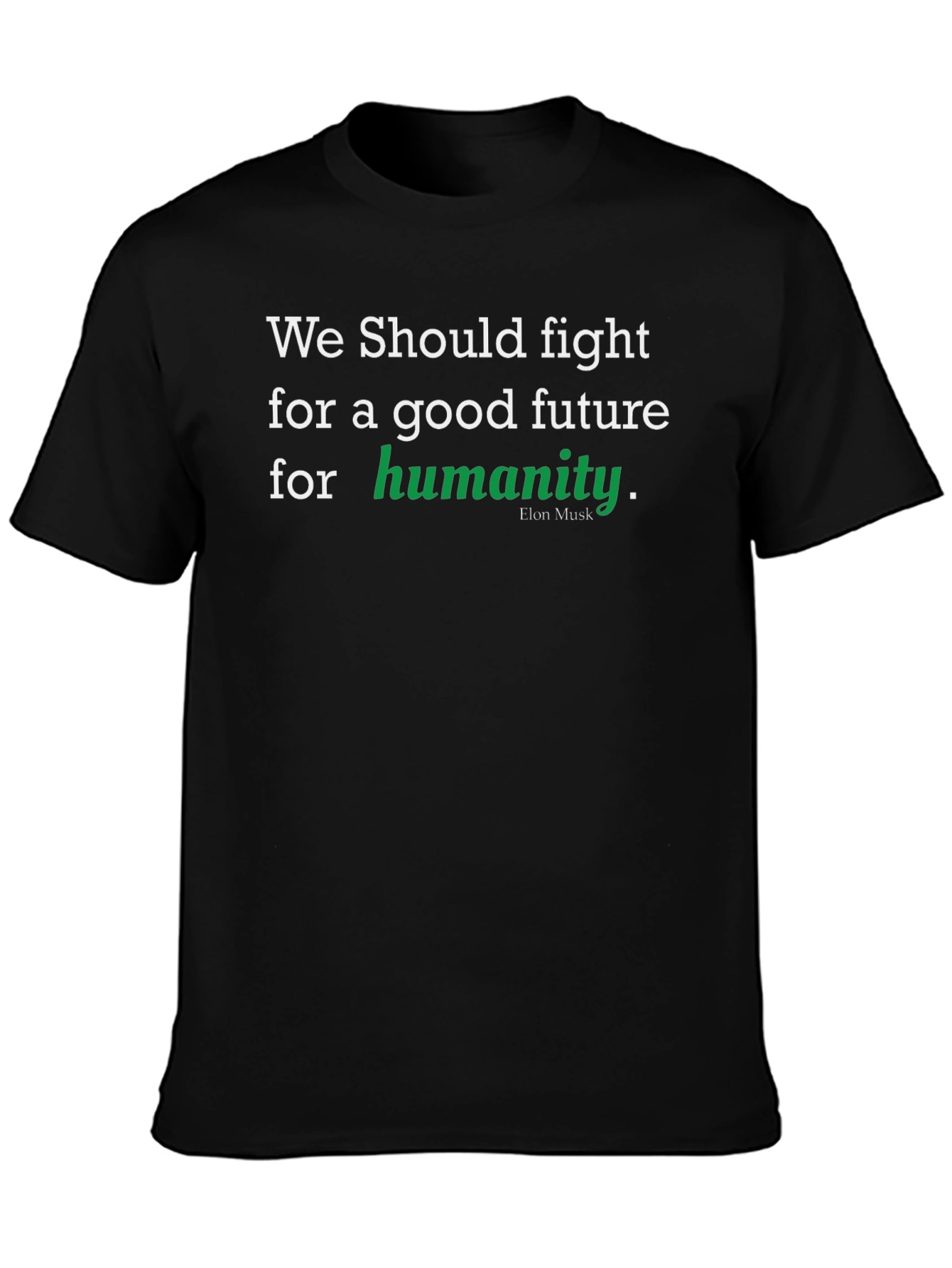 Good Future Humanity T-Shirt
