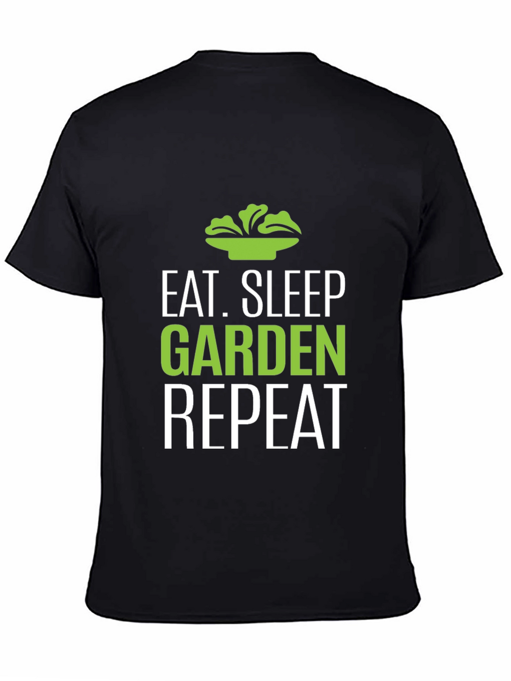 Eat Sleep Garden Repeat T-Shirt