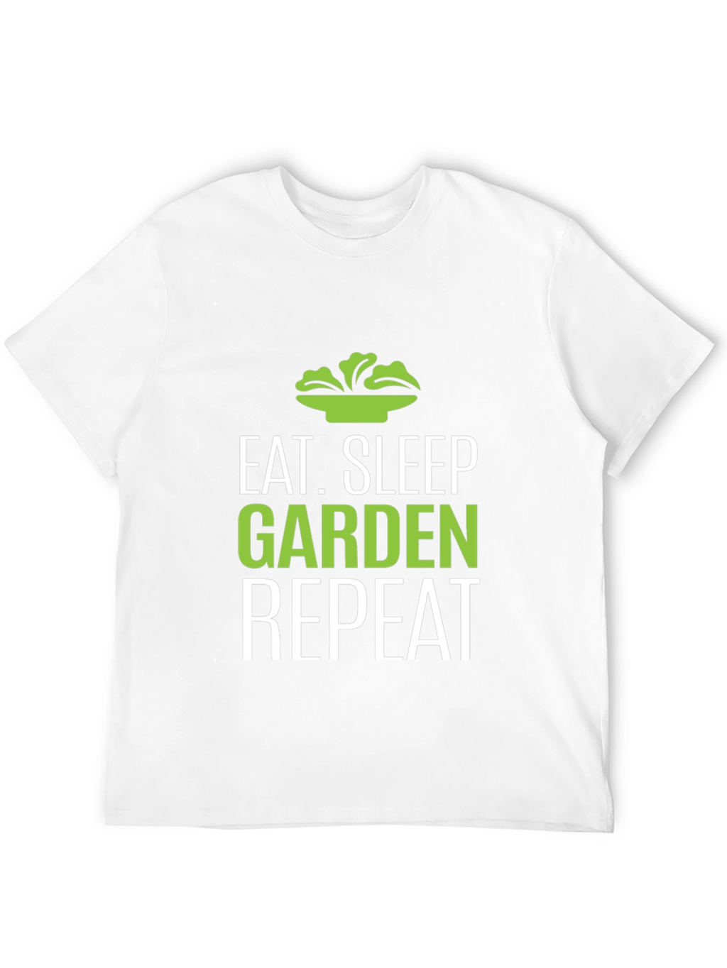 Eat Sleep Garden Repeat T-Shirt