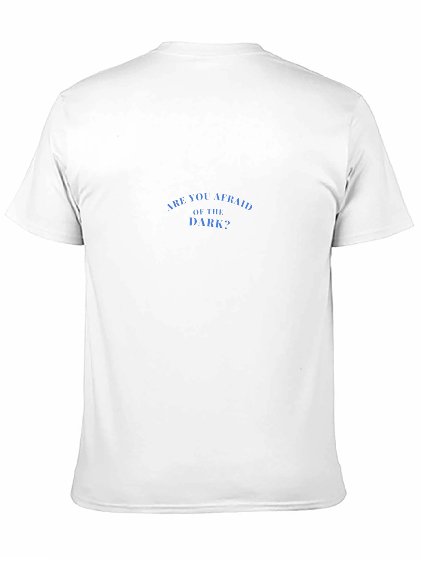 Are You Afraid of the Dark? Black T-Shirt