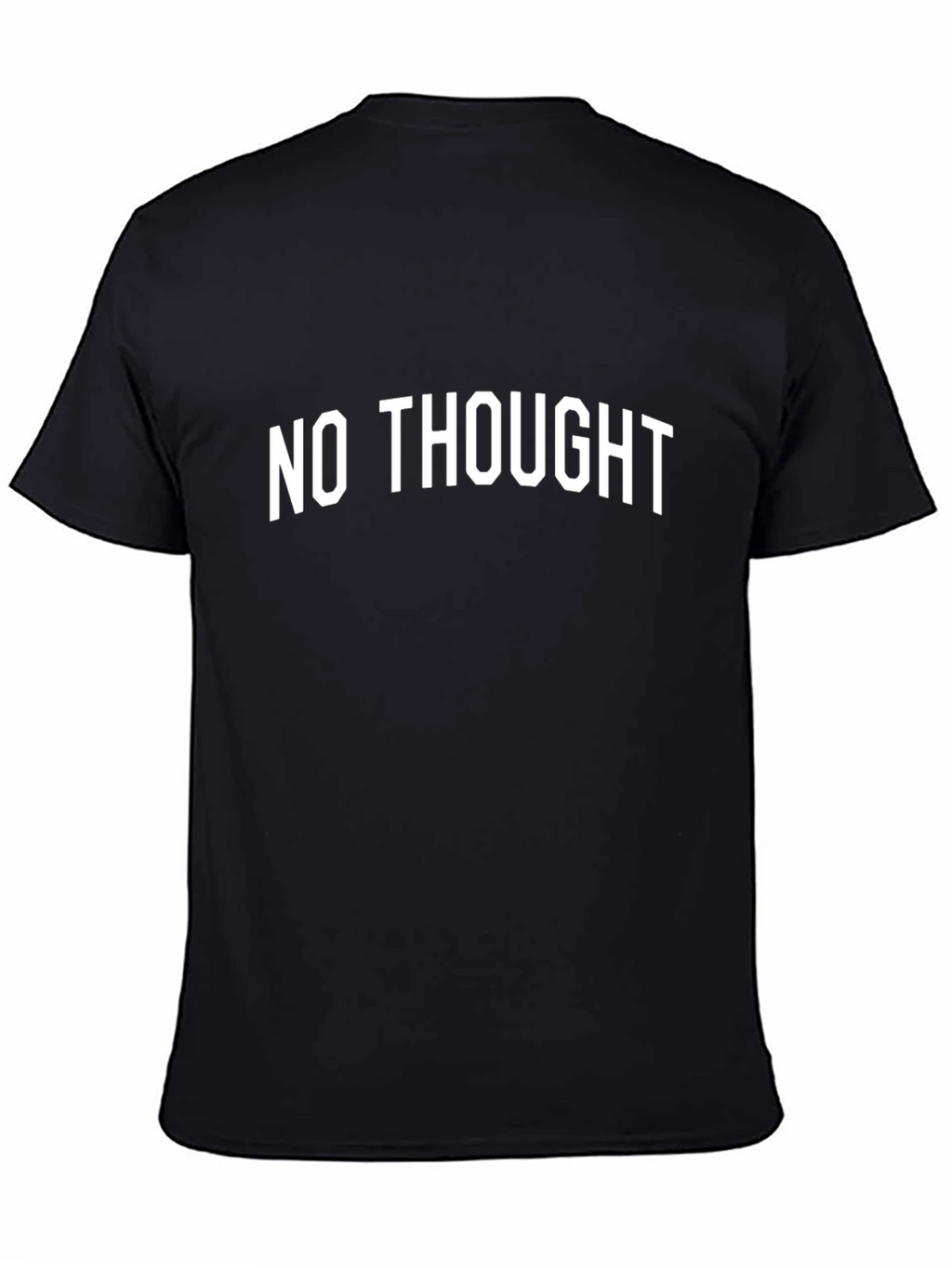 No Thought Graphic Tee - Comfy Black T-Shirt