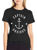 Captain Obvious T-Shirt: Nautical Anchor Graphic Tee