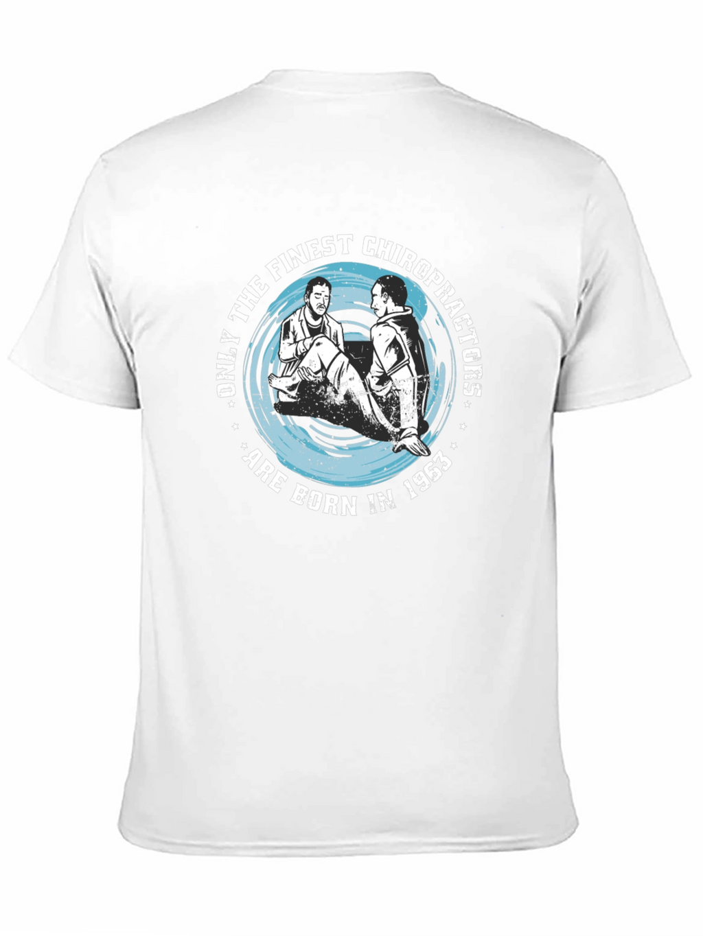 Finest Chiropractors Born In 1963 T-Shirt
