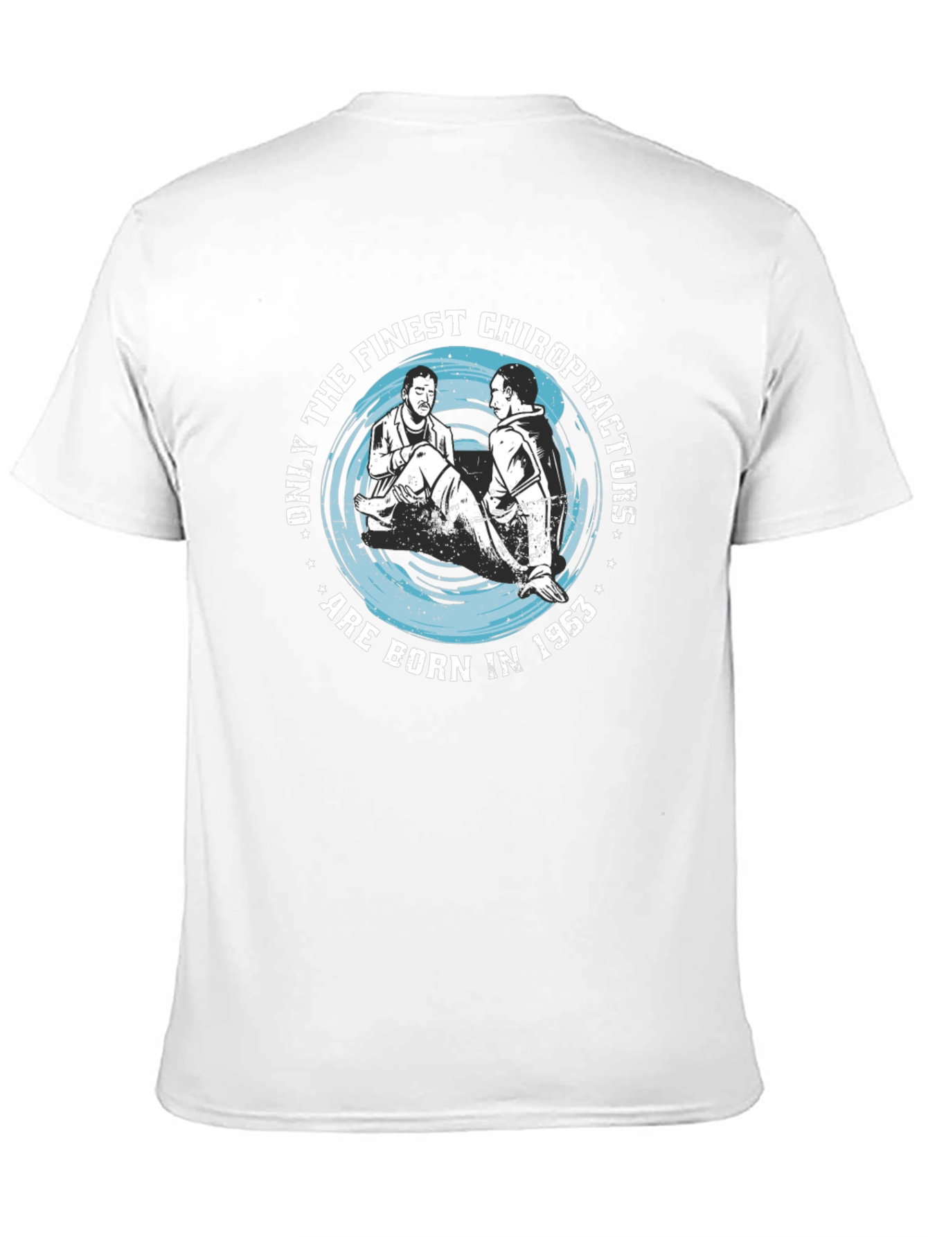 Finest Chiropractors Born In 1963 T-Shirt