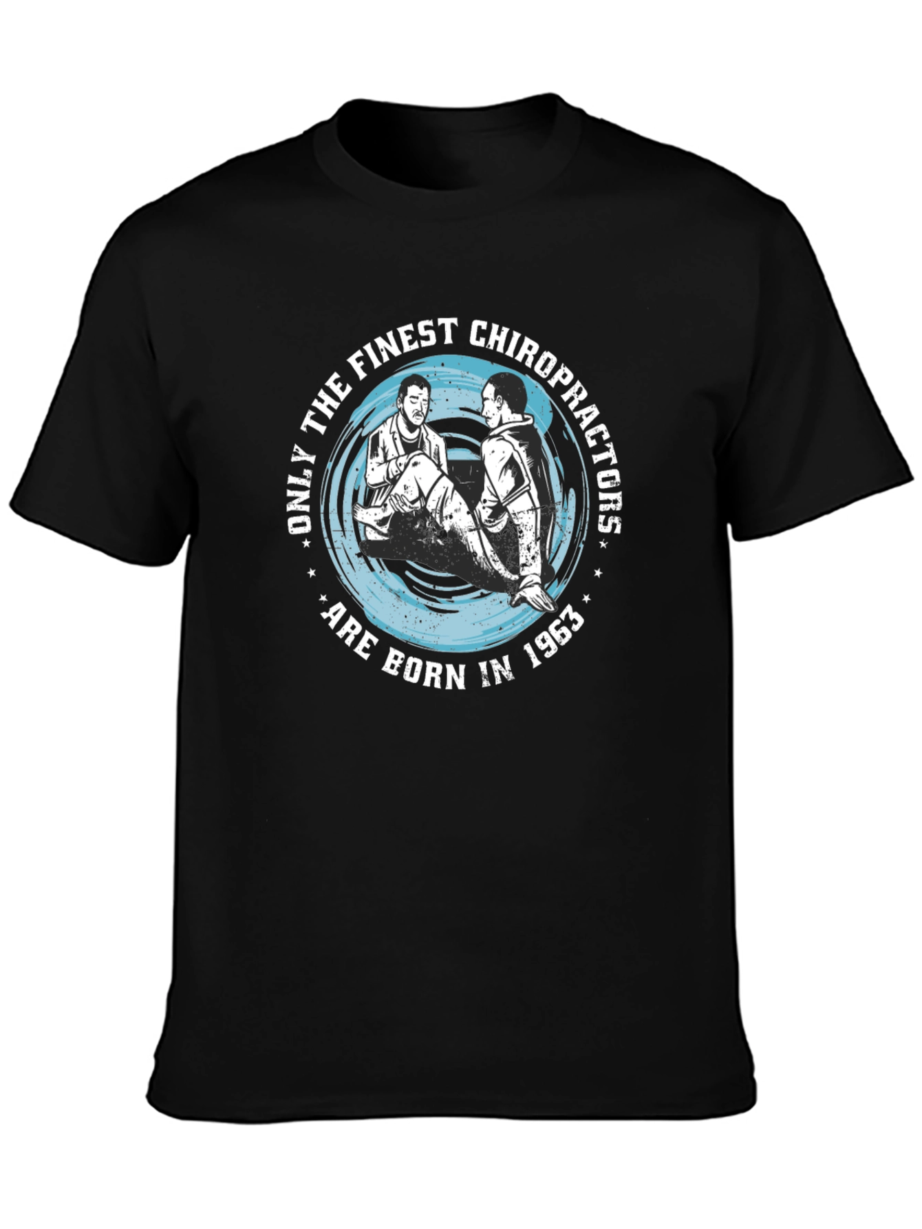 Finest Chiropractors Born In 1963 T-Shirt