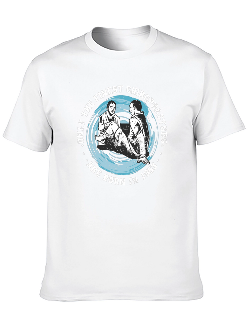 Finest Chiropractors Born In 1963 T-Shirt