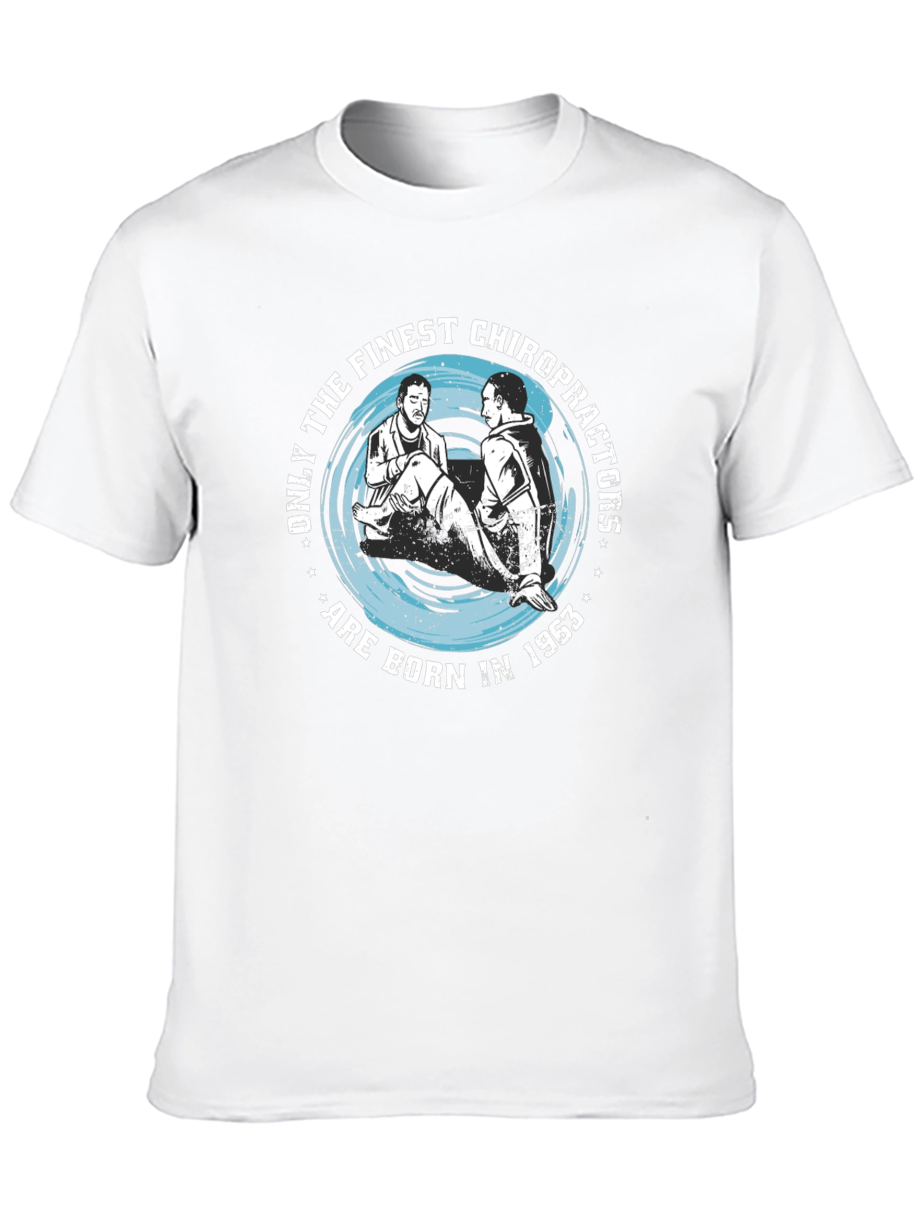 Finest Chiropractors Born In 1963 T-Shirt