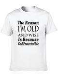 Funny Old and Wise God Protected Me T-Shirt