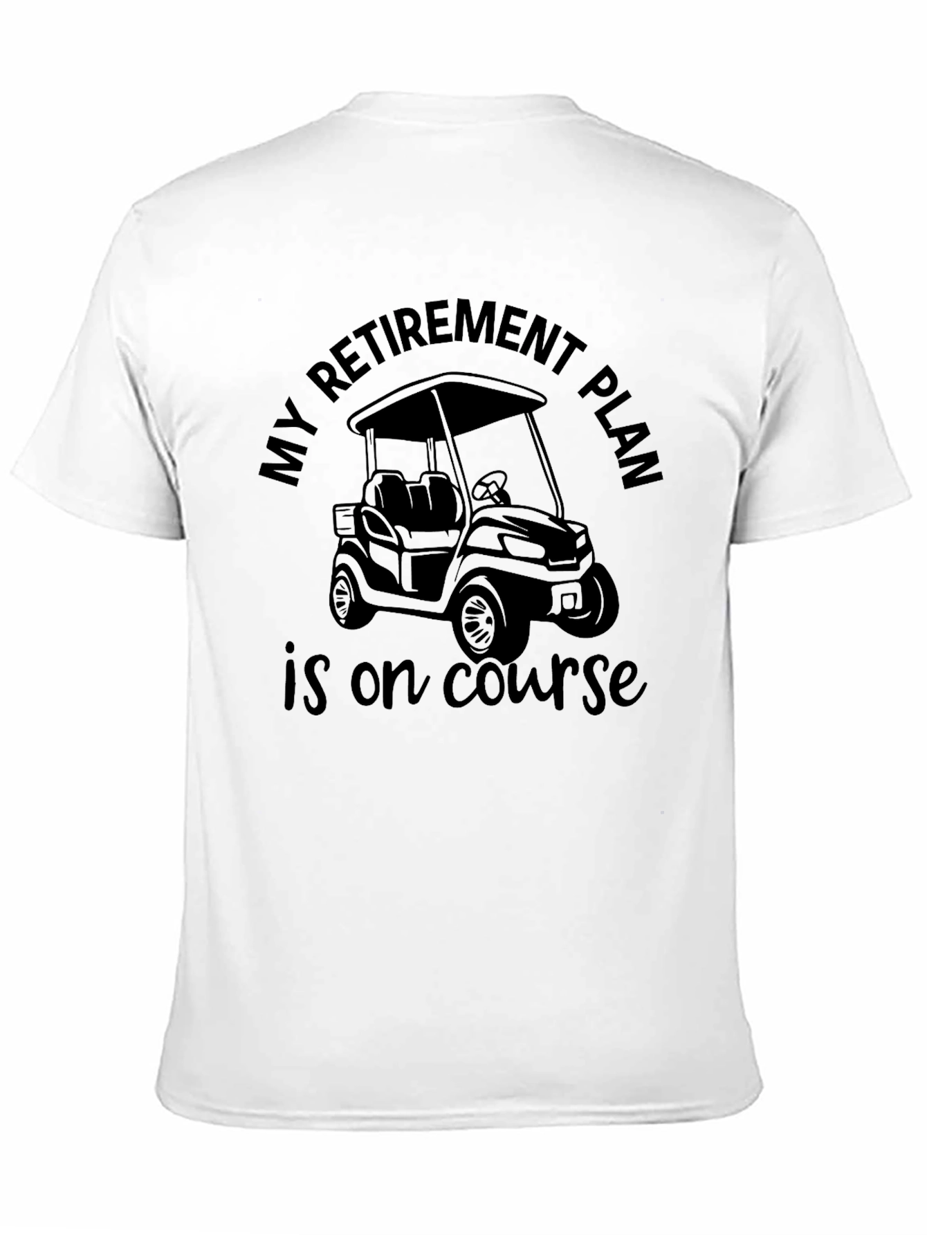 Retirement Plan Golf Cart Graphic Tee