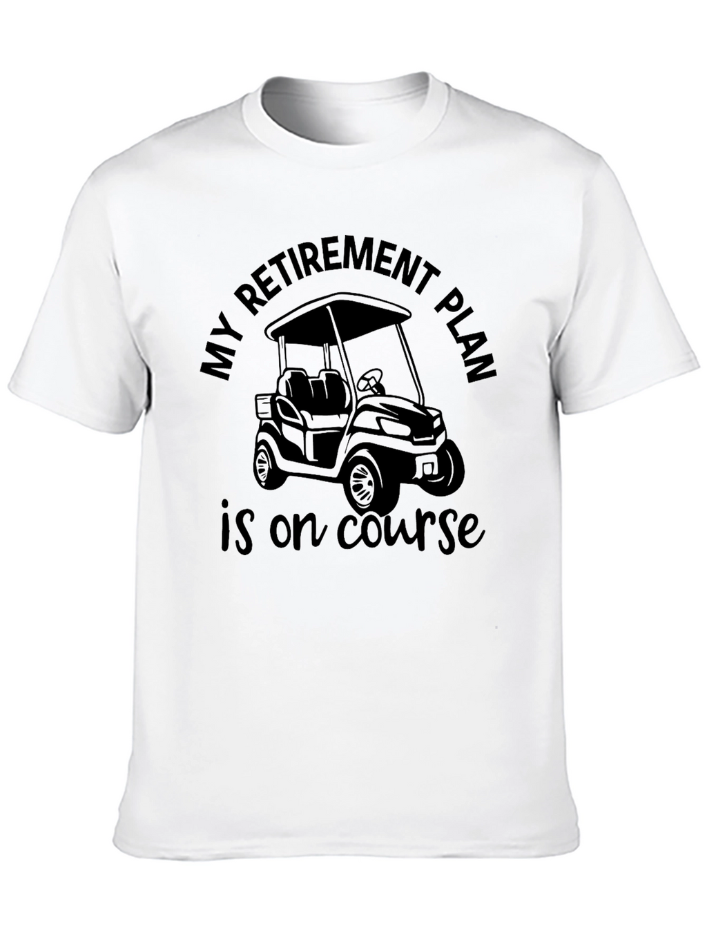 Retirement Plan Golf Cart Graphic Tee