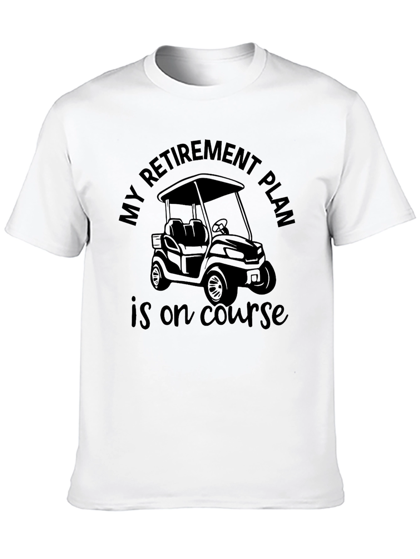 Retirement Plan Golf Cart Graphic Tee