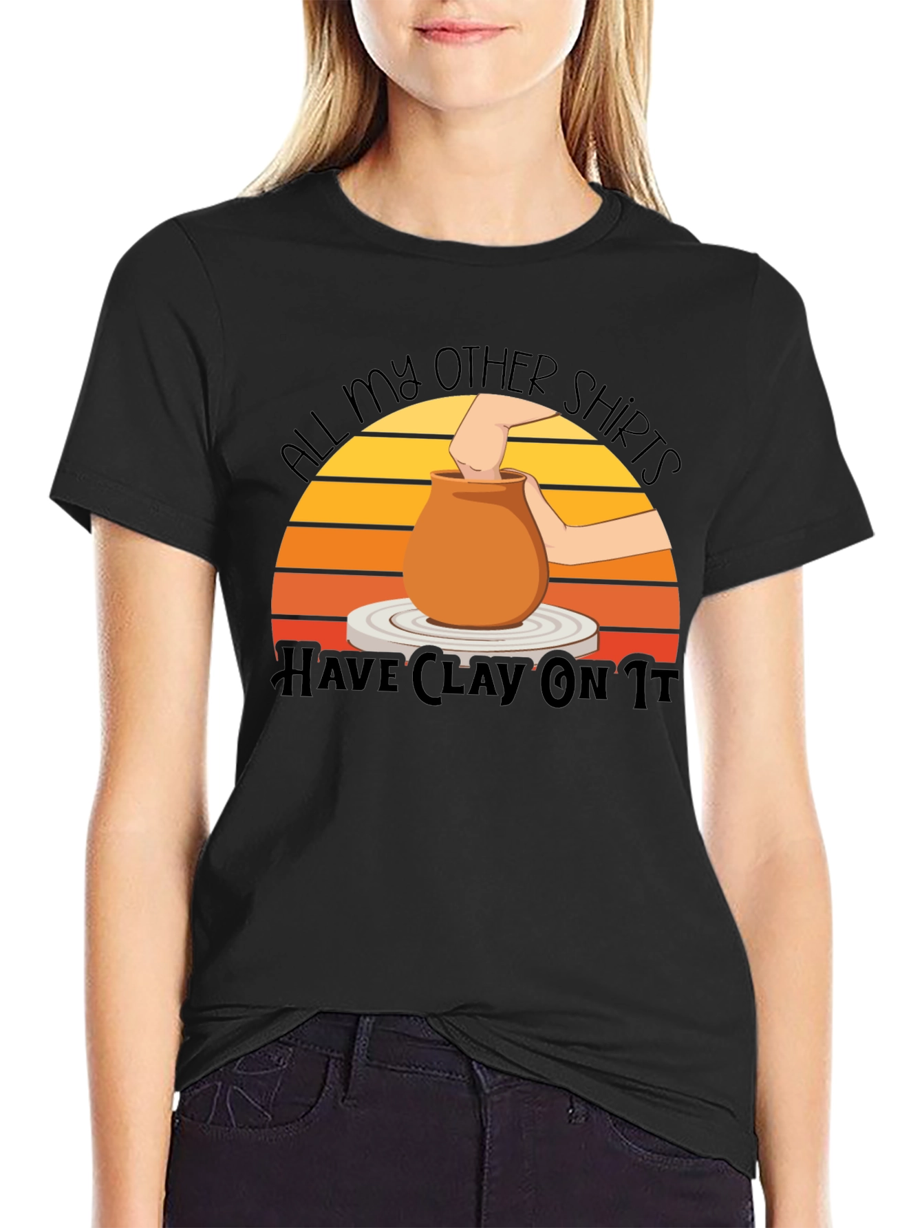 Pottery Lover T-Shirt - All My Other Shirts Have Clay On It