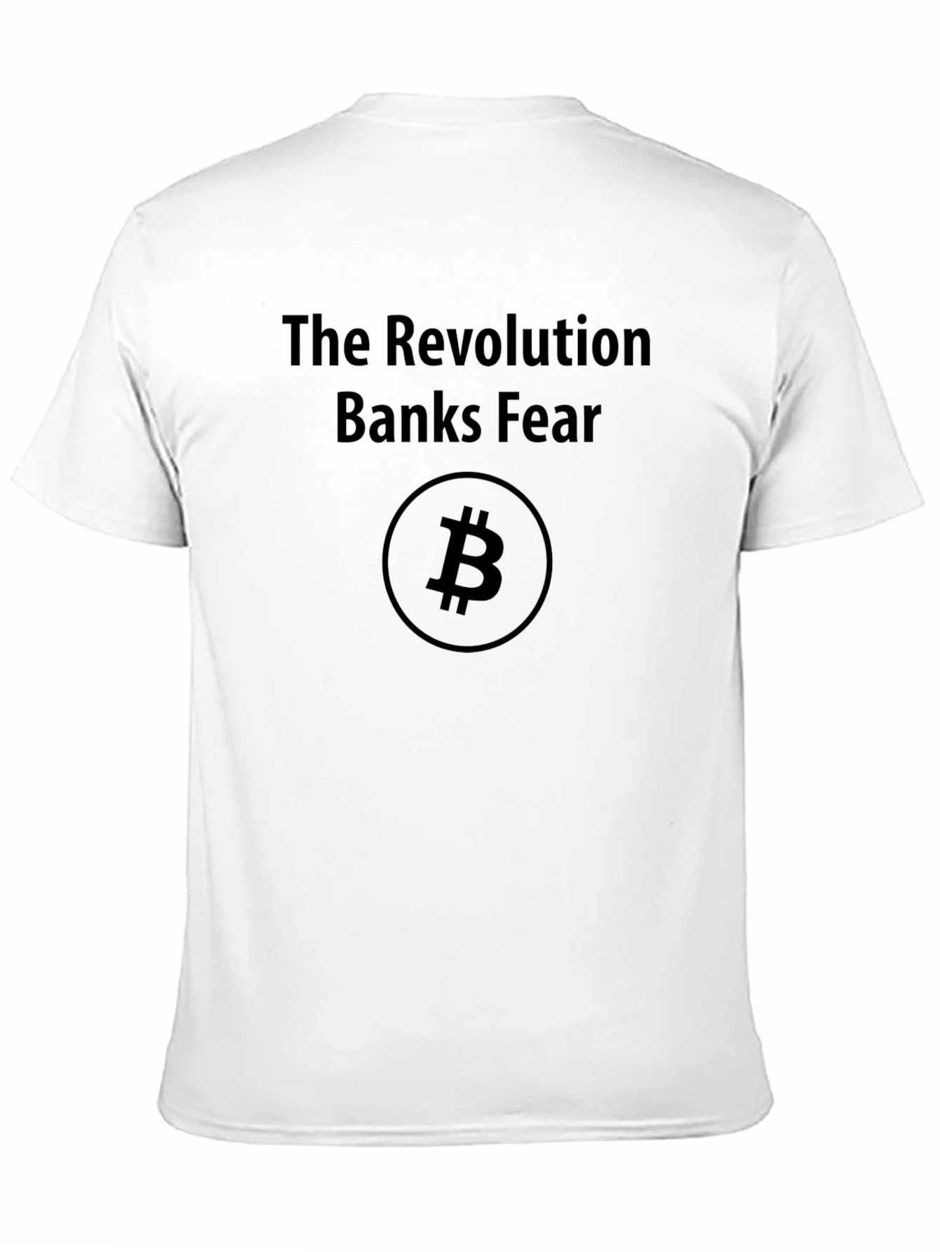 Bitcoin Revolution T-Shirt - Banks Fear Crypto Tee