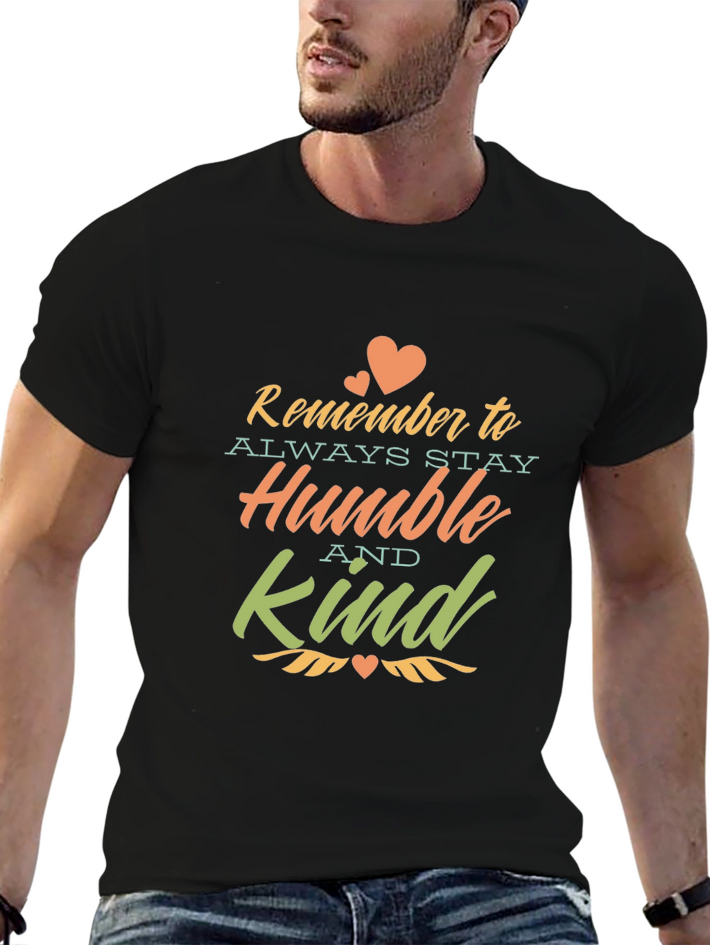 Remember to Stay Humble and Kind - Unisex T-Shirt