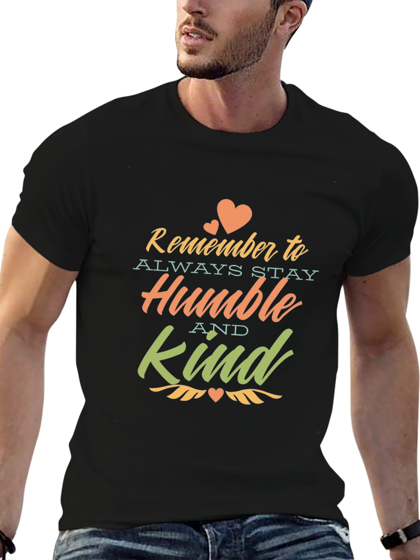 Remember to Stay Humble and Kind - Unisex T-Shirt
