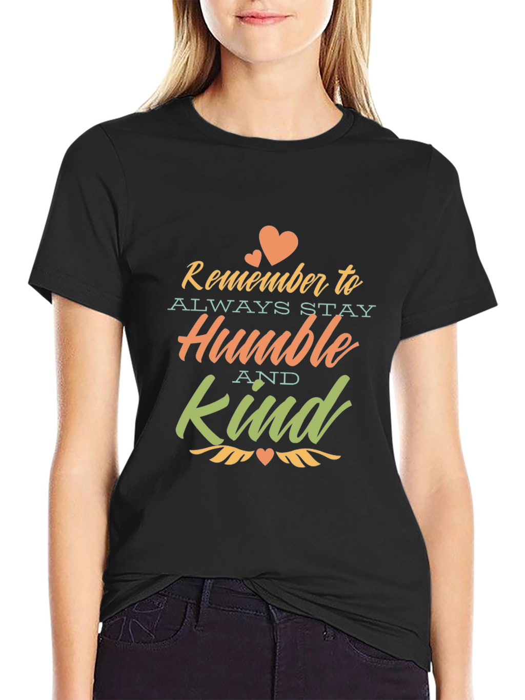 Remember to Stay Humble and Kind - Unisex T-Shirt