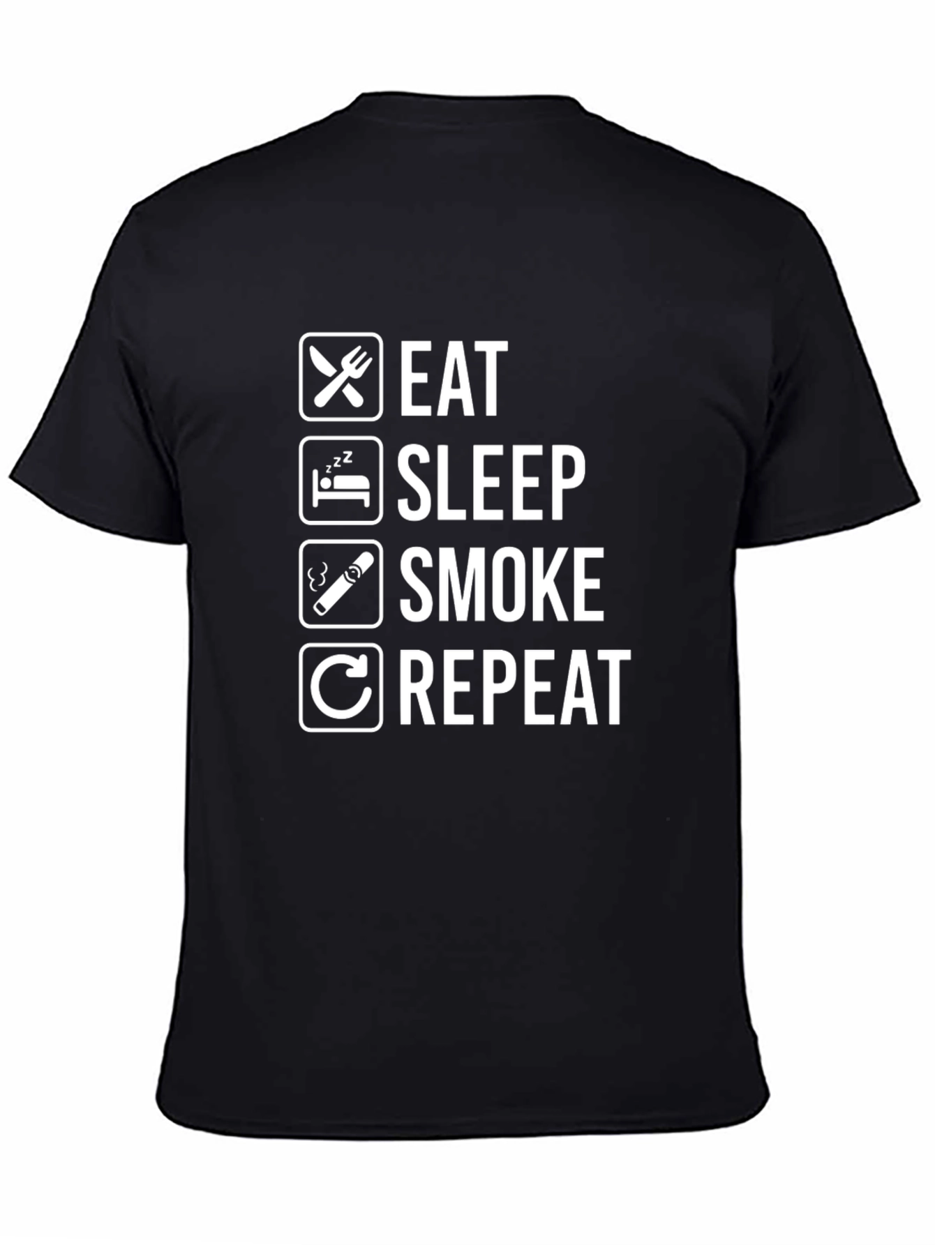 Eat Sleep Smoke Repeat T-Shirt - Humorous Graphic Tee