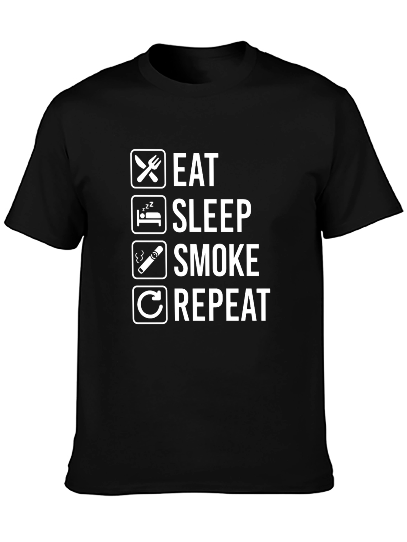Eat Sleep Smoke Repeat T-Shirt - Humorous Graphic Tee