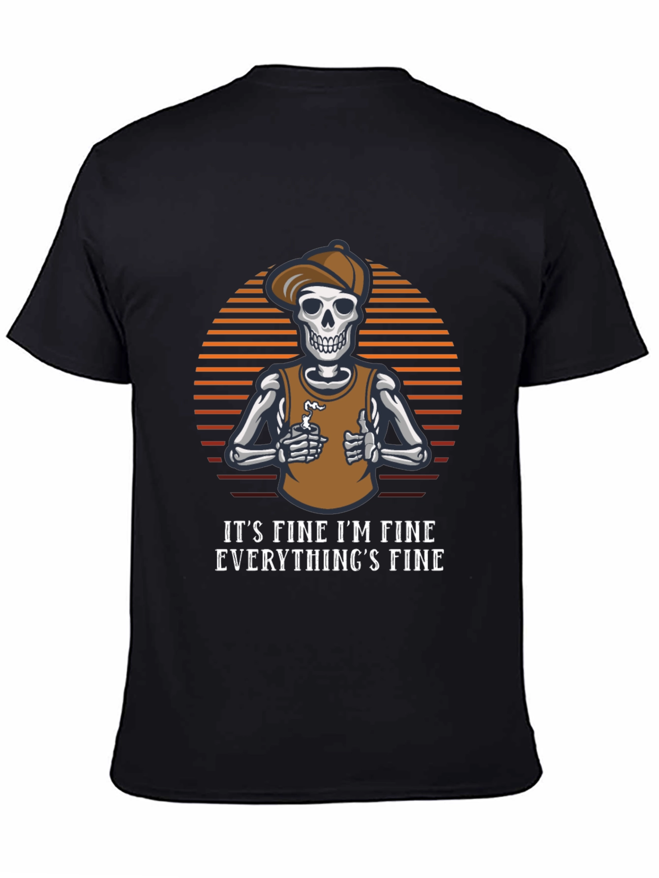 Its Fine Skeleton T-Shirt Funny Graphic Tee