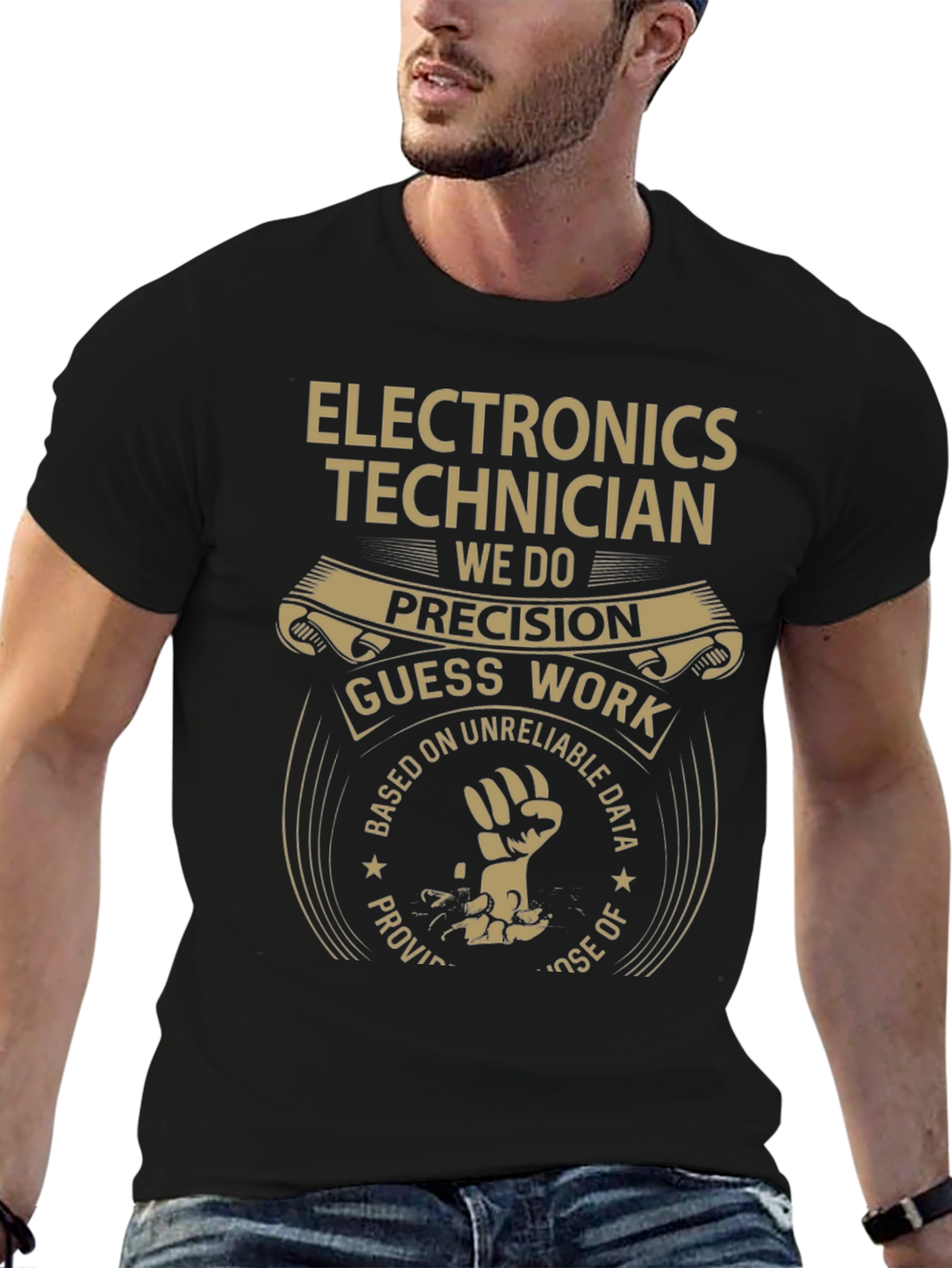 Electronics Technician T-Shirt - Precision Guess Work Design