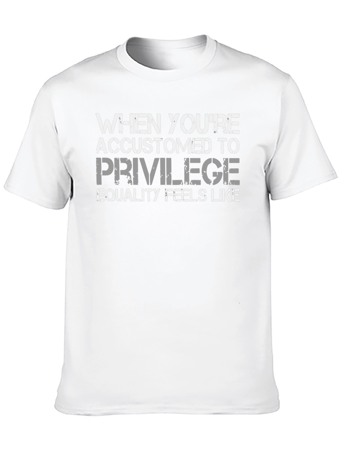 Privilege Equality Feel T-Shirt