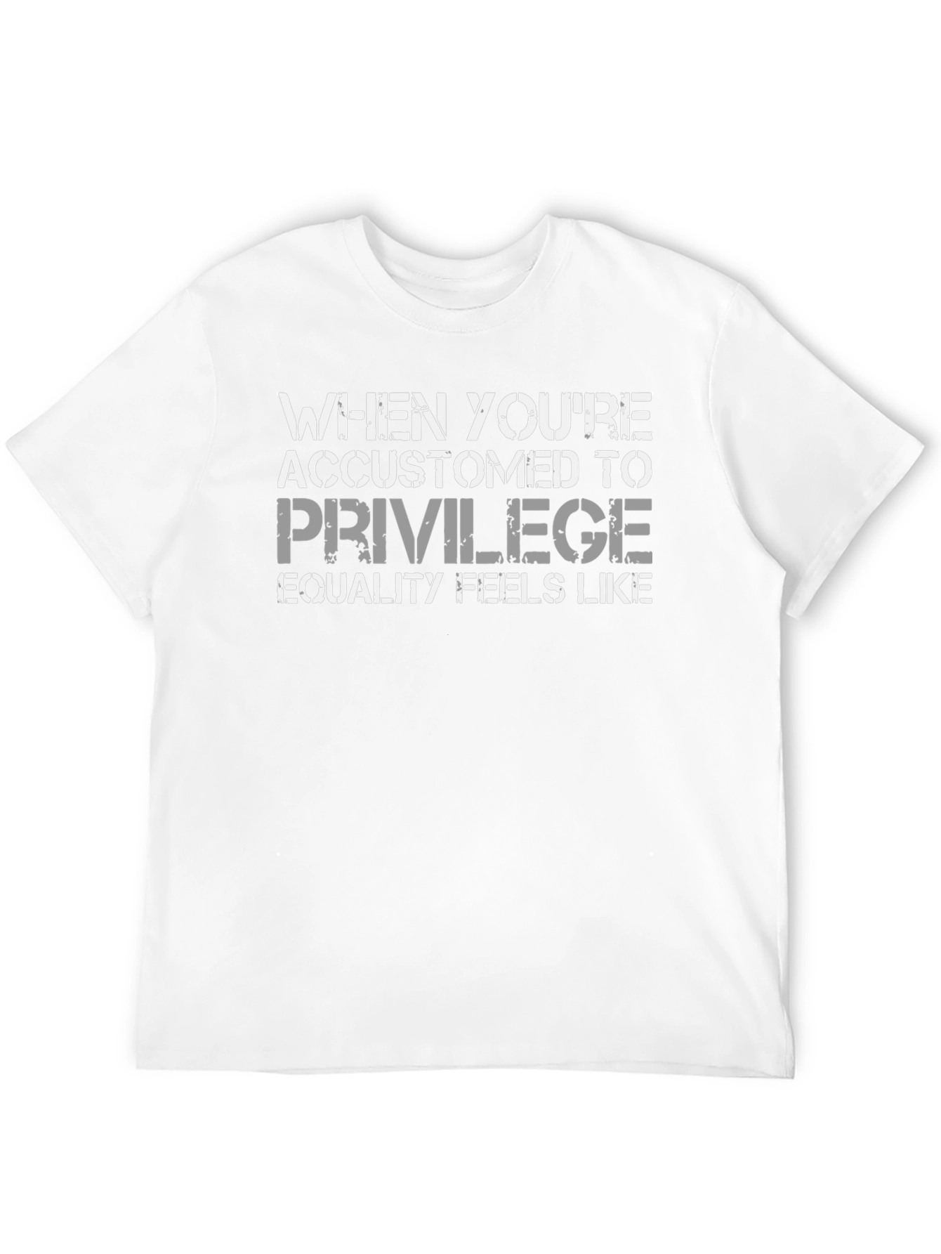 Privilege Equality Feel T-Shirt