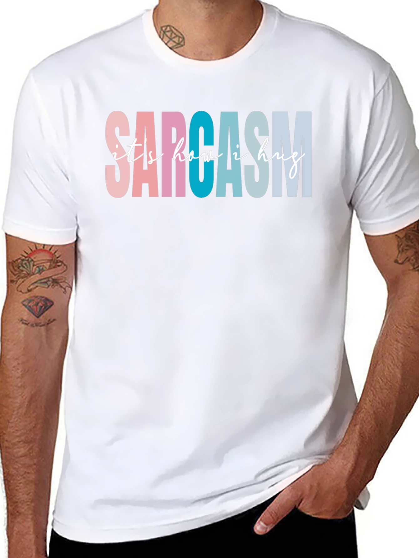 Sarcasm Its How I Hug Graphic Tee