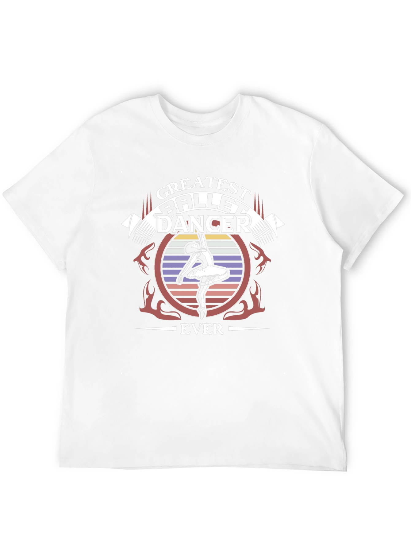 Greatest Ballet Dancer Ever T-Shirt