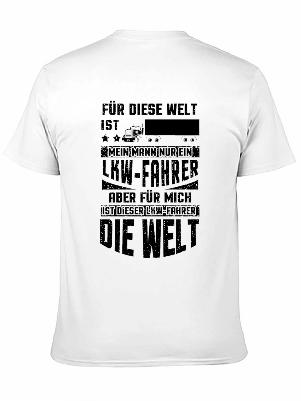 Truck Driver T-Shirt - German Text