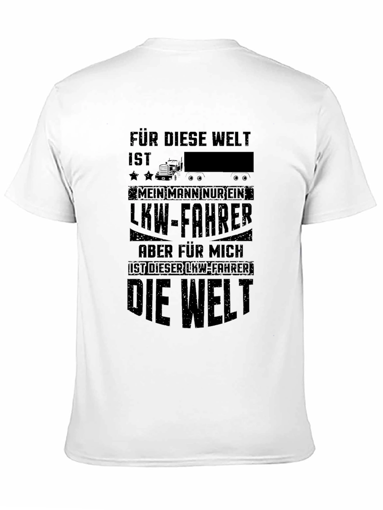 Truck Driver T-Shirt - German Text