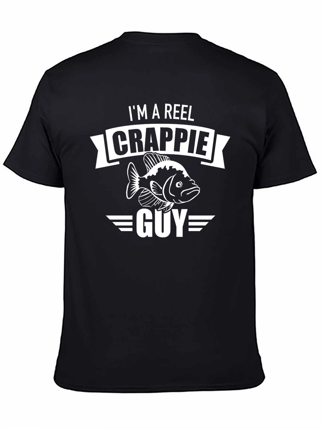 Im a Reel Crappie Guy T-Shirt Funny Fishing Tee