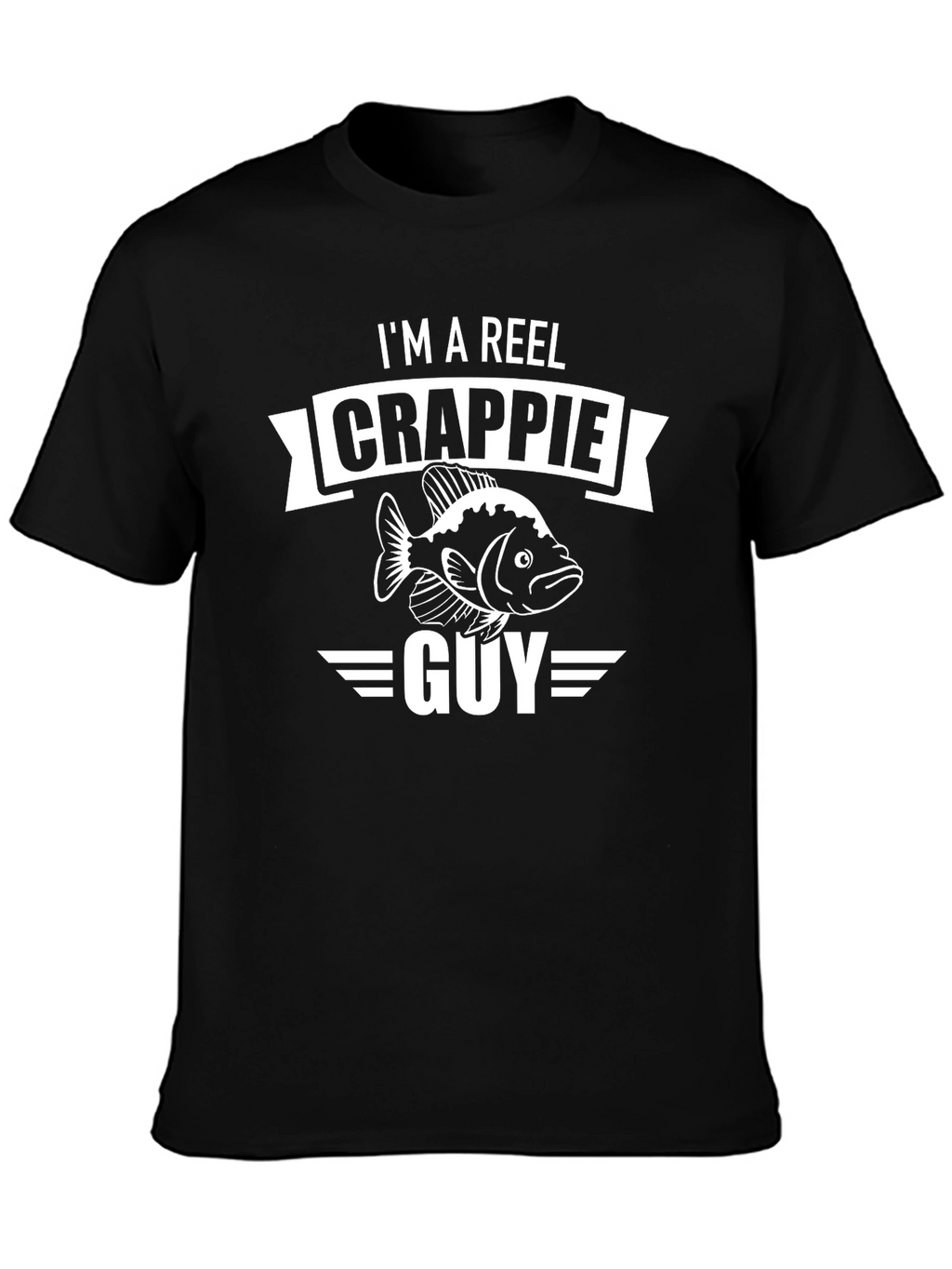 Im a Reel Crappie Guy T-Shirt Funny Fishing Tee