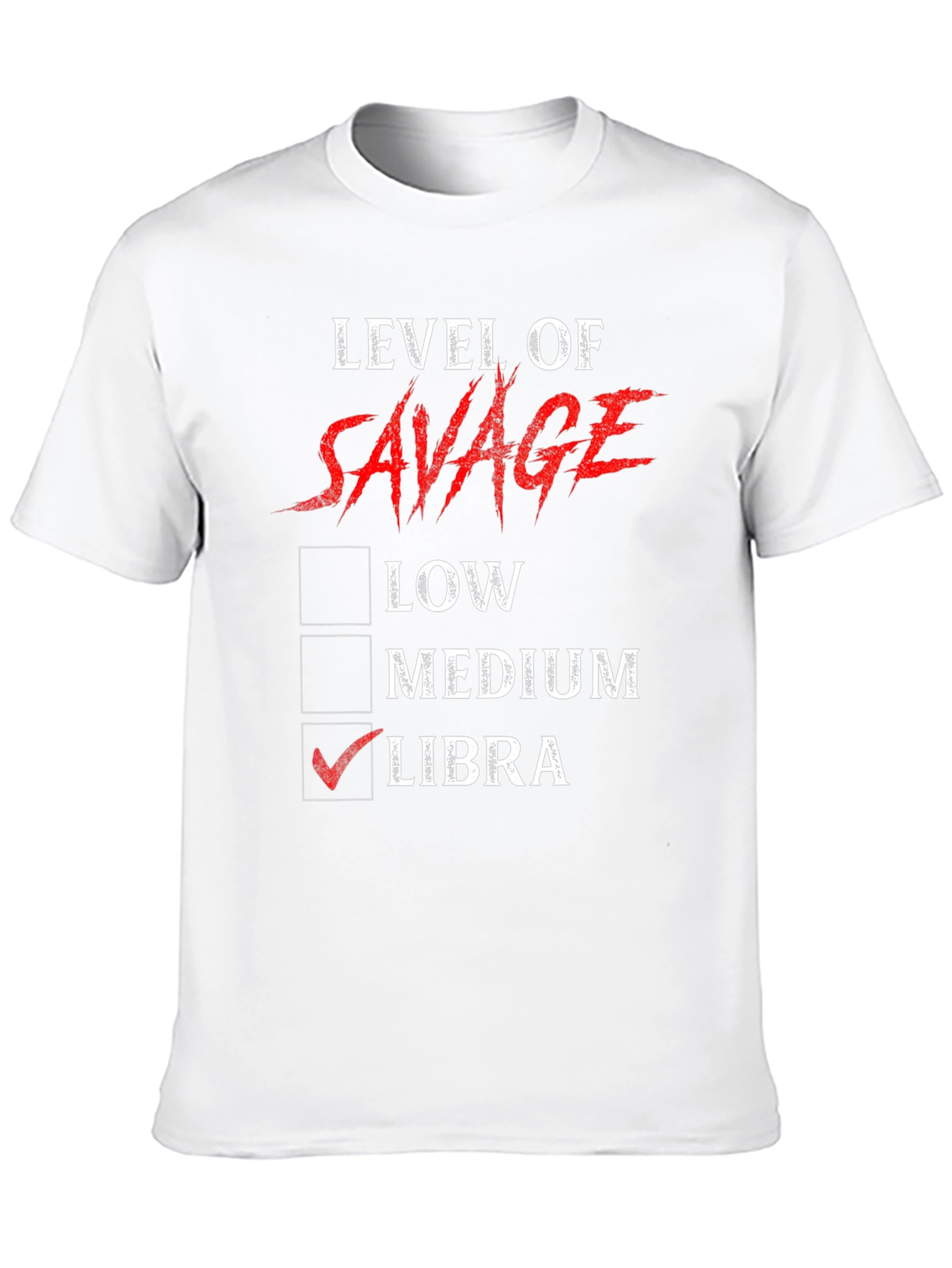 Level of Savage Libra Zodiac Graphic T-Shirt