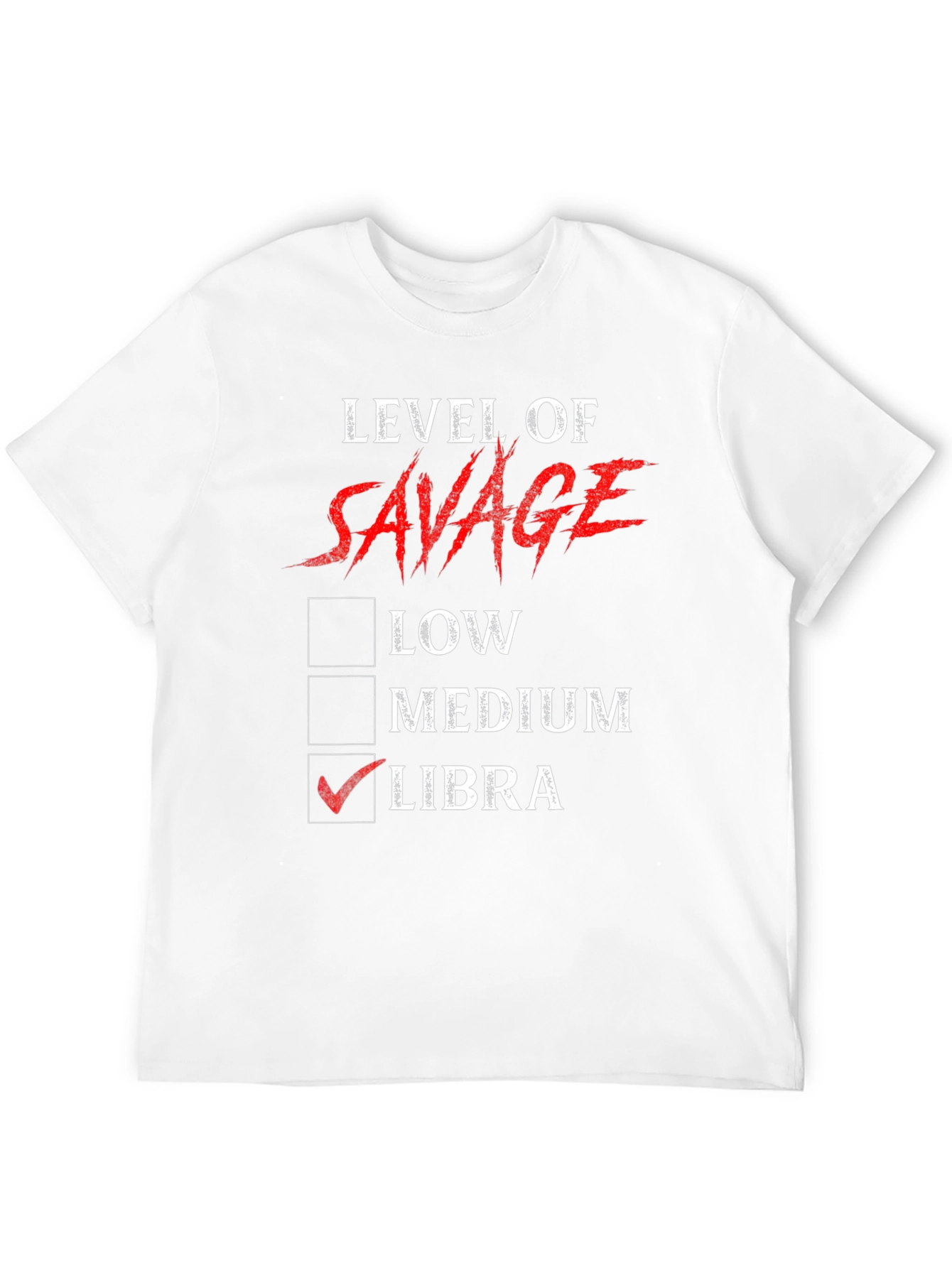 Level of Savage Libra Zodiac Graphic T-Shirt