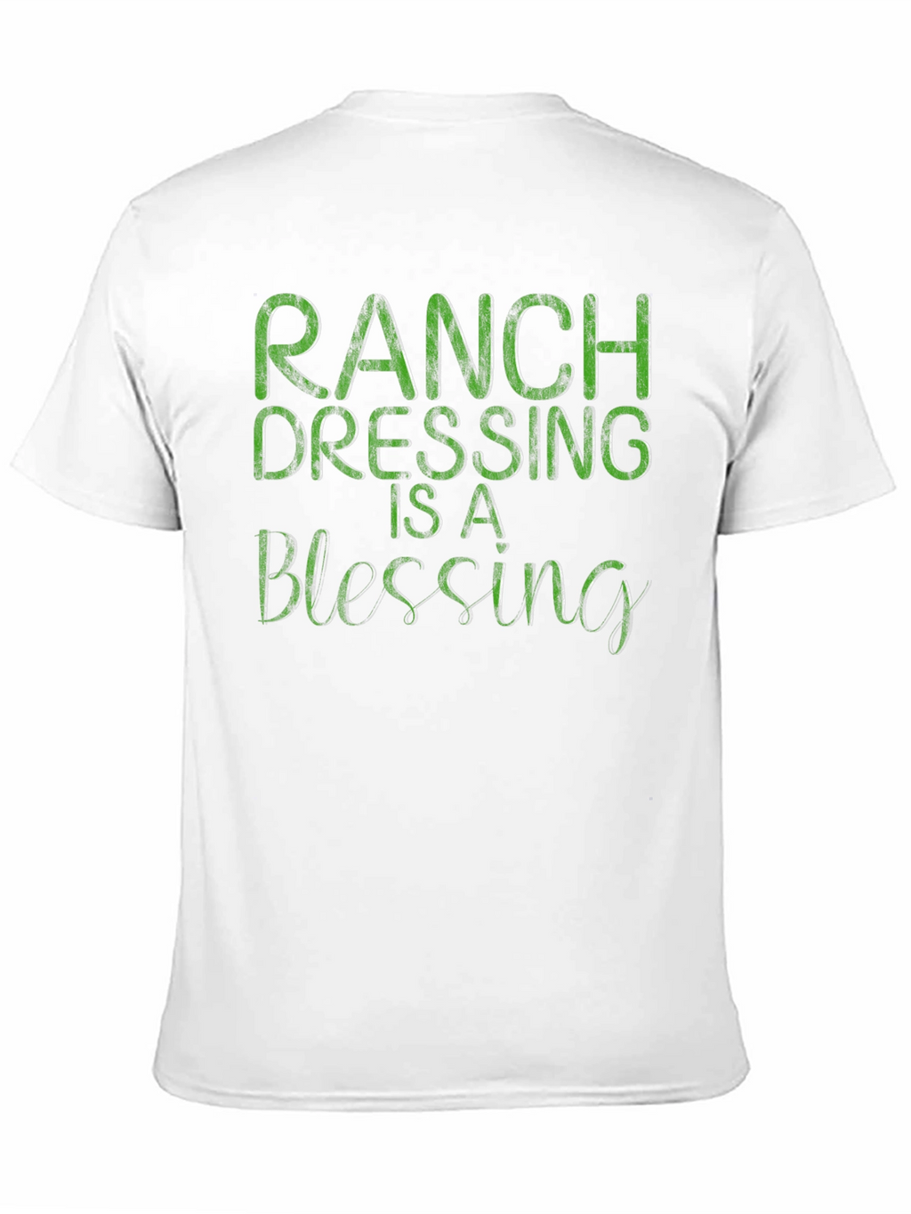 Ranch Dressing is a Blessing T-Shirt