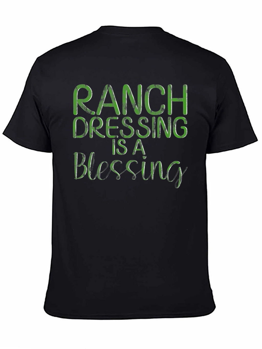 Ranch Dressing is a Blessing T-Shirt