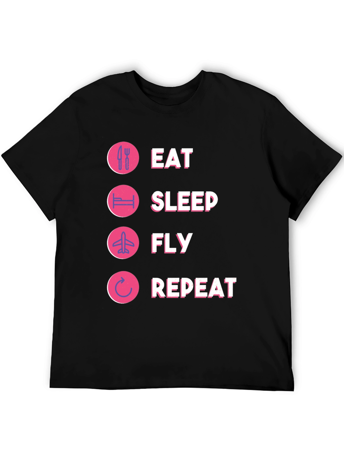 Eat Sleep Fly Repeat T-Shirt