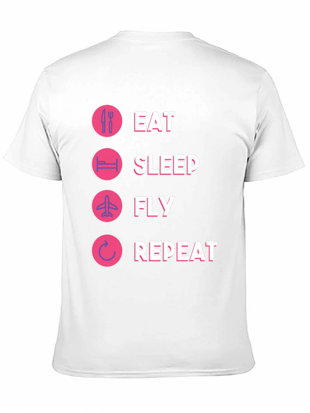 Eat Sleep Fly Repeat T-Shirt